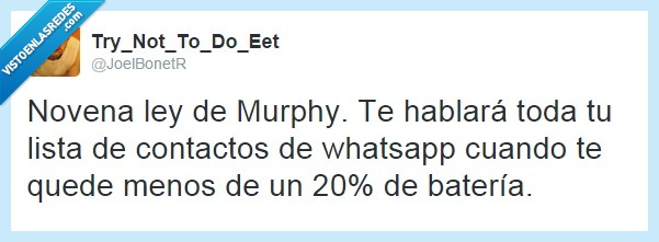 ley,murphy,whatsapp,bateria,baja,hablar
