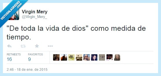 de toda a vida de dios,tiempo,medida,siempre