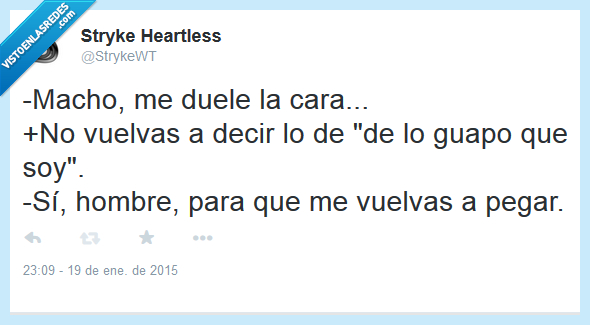 paliza,guapo,duele,puñetazo,broma,ya cansa el chistecito,pegar,cara,dolor