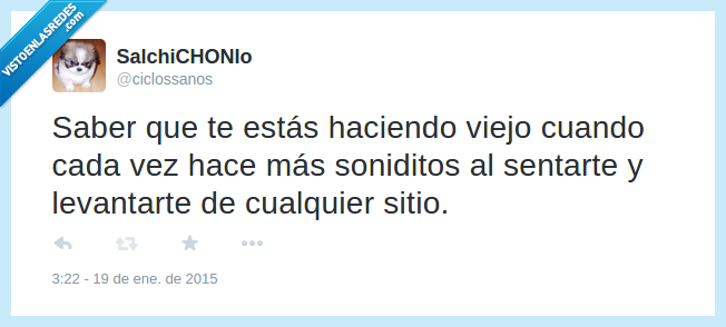 gruñir,ruido,levantar,sentar,sonidito,hacer,viejo,haciendo