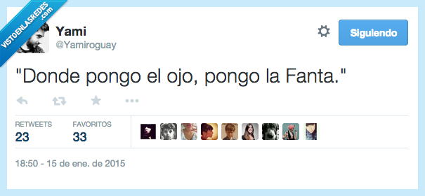 donde,pongo,ojo,fanta,pagafantas,friendzone,refran