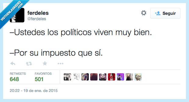 politico,viven,vivir,bien,impuesto,sí,timadores,corrupto