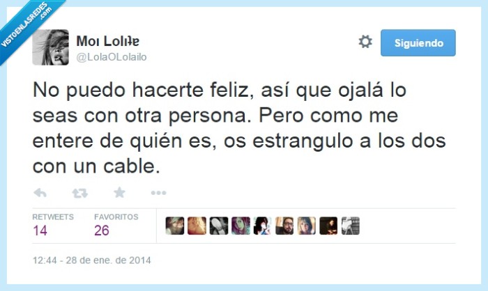 te deseo,lo mejor,feliz,otra persona,estrangulo,dos,cable,amor,celos,celosa