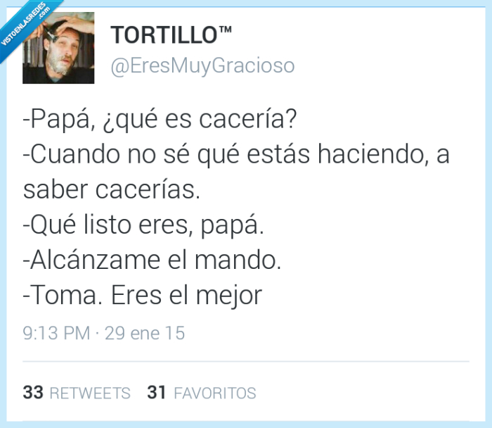 caceria,cacerias,listo,papa,padre,mando,mejor,qué harías