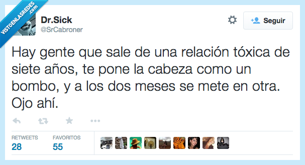 gente,sale,salir,relacion,toxica,años,cabeza,bombo,meses,mete,otra,ojo,cuidado,soltero,solo