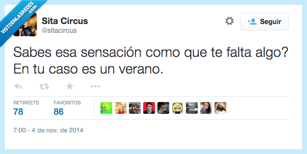 sensacion,falta algo,caso,verano,tonto,listo