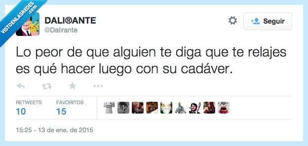 dalirante,twitter,cad&aacute;ver,relajarse