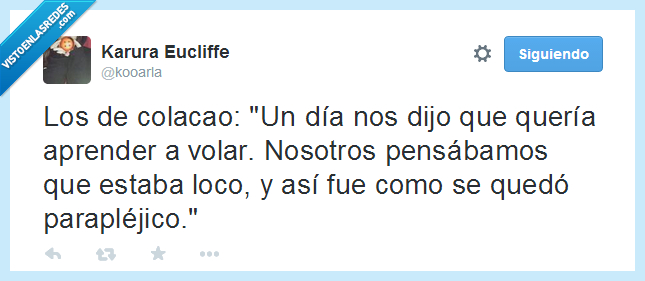 colacao,optimistas,volar,chico,paraplejico,valor