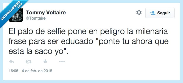 palo,selfie,acabar,peligro,frase,ponte,poner,salgo,saco,salir,yo,educada,educación