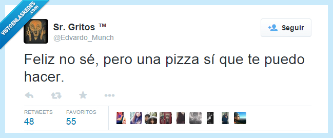 feliz,pizza,no se,felicidad,se le parece bastante