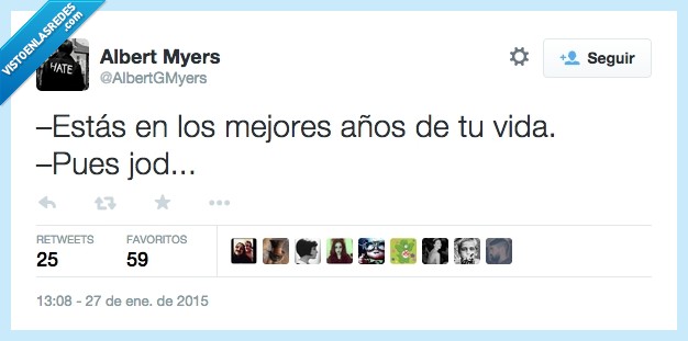 mejores,años,vida,pues,vaya,vamos,bien