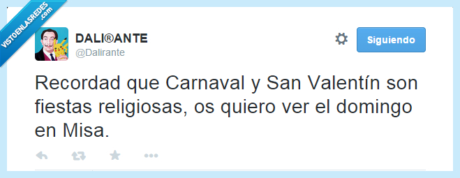 dalirante,twitter,carnaval,san valentín,fiesta,religión