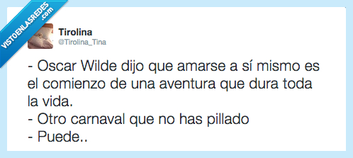 carnaval,Oscar Wilde,quererse,solo,San Valentín