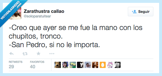 creo,creer,beber,borrachera,chupitos,San Pedro,última vez,cielo