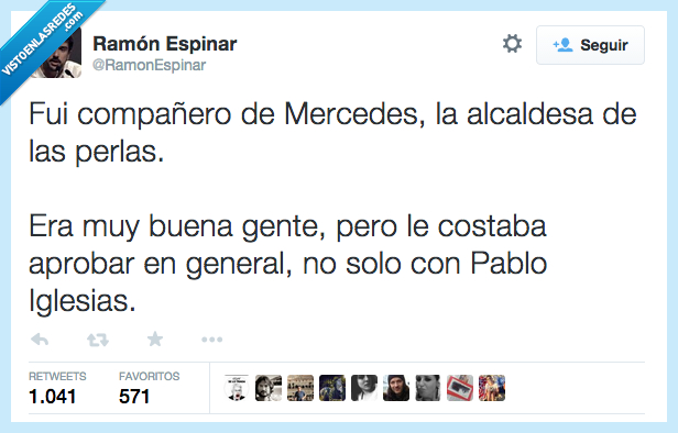 compañero,mercedes,alcaldesa,perlas,perlitas,pablo iglesias,suspender,aprobar,general