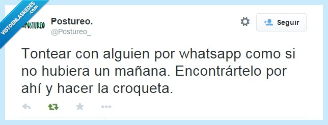 croqueta,whatsapp,coquetear,ligar,tontear,alguien,encontrar,huir