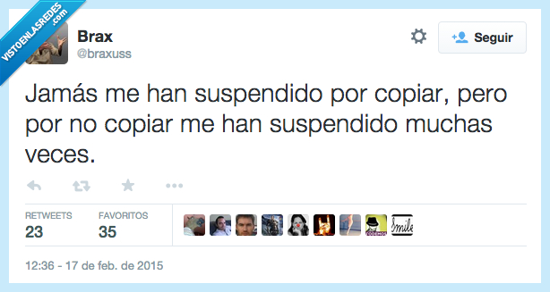 jamas,suspendido,copiar,muchas,pillar,suspenso,estudiar