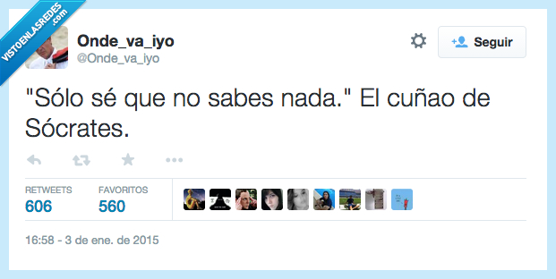 solo,se,no,sabes,nada,cuñao,socrates,cuñado