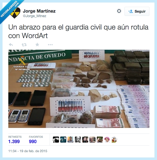 cartel,rotula,rotular,alijo,incautar,policia,guardia civil,Oviedo,abrazo,Wordart