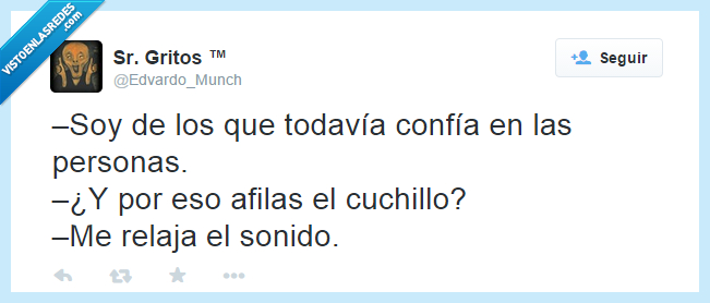 confiar,cuchillo,afilar,persona,miedo,relaja,sonido