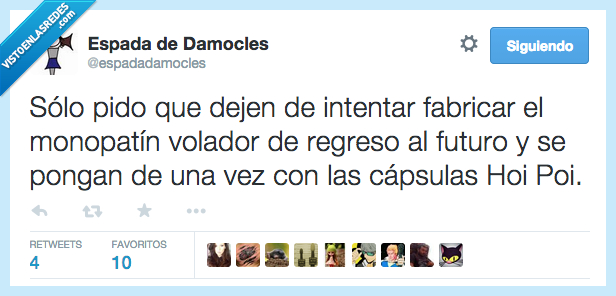 solo,pido,intentar,fabricar,monopatin,aeropatin,regreso al futuro,back to the future,capsulas,Hoi Poi