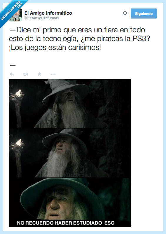 Gandalf,recuerdo,recordar,haber,estudiado,estudiar,eso,ps3,piratear,juego,caro