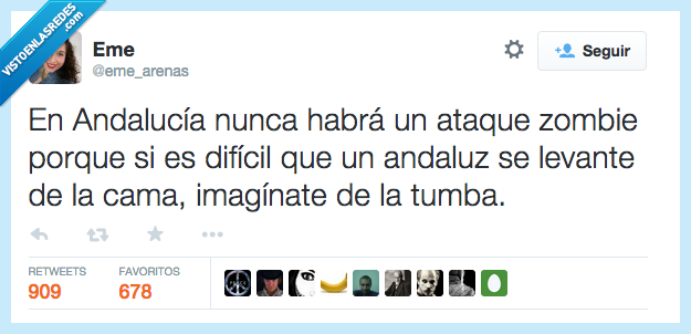 andalucía,nunca,imposible,ataque,zombie,levante,levantar,cama,siesta,digamos que les gusta descansar