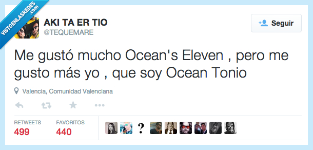 gustar,gustó,mucho,Ocean's Eleven,más,yo,Ocean Tonio,Jose Antonio,andaluz,acento