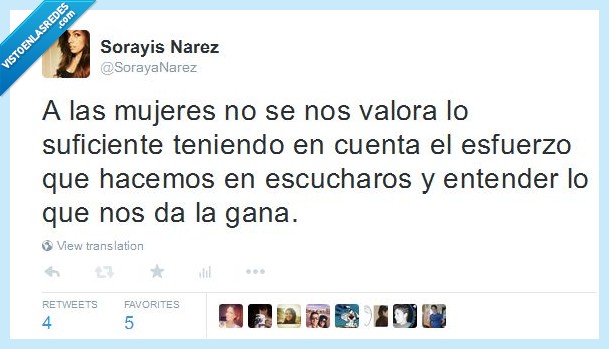 mujeres,valorar,escuchar,suficiente,teniendo,tener,da gana,capacidad