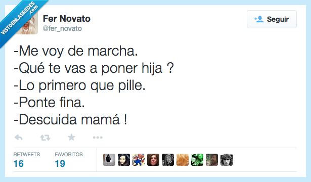 ir,voy,marcha,poner,hija,primero,pillar,pille,ponerse,ponte,fina,descuidar,descuida,fiesta