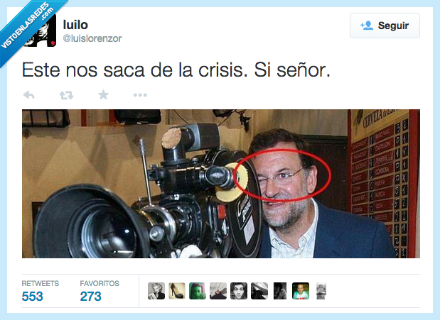 este,sacar,saca,crisis,Rajoy,presidente,cerrar,ojo,fail,listo,mirar,mirada,camara