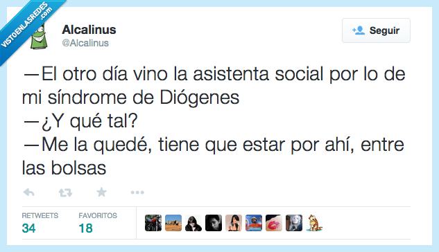 venir,vino,asistenta social,síndrome,Diógenes,quedar,quedé,estar,bolsas,perdida