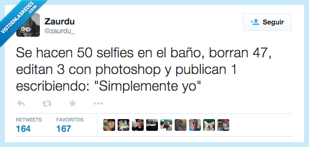 hacer,hacen,selfies,baño,borrar,borran,editar,editan,photoshop,publicar,publican,escribir,escribiendo,simplemente,yo,naturalidad,falsos,preparado