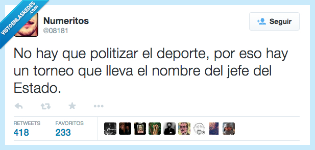no,hay,politizar,deporte,torneo,llevar,lleva,nombre,jefe,estado,rey,copa,fútbol,política