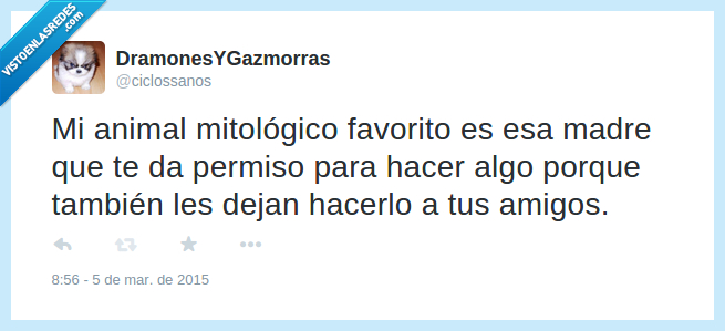 animal,mitologico,madres,dejan,dejar,hacer,algo,amigos