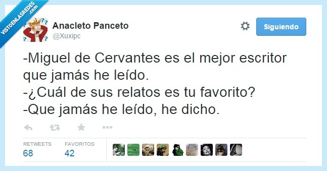 Miguel De Cervantes,relatos,leido,mejor,escritor,dicho,jamas