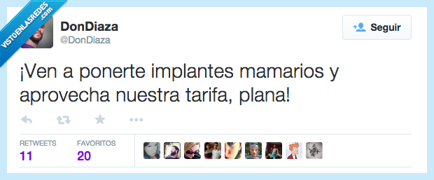 venir,ven,poner,ponerte,implantes,mamarios,aprovechar,aprovecha,tarifa,plana,pecho,poco