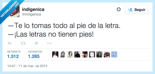 tomas,todo,pie,letra,tienen,tener,literal,enfadar