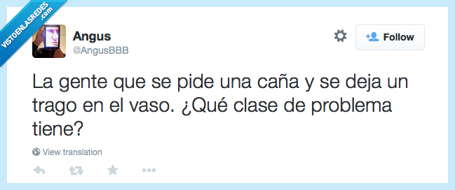 vaso,caña,pedir,dejar