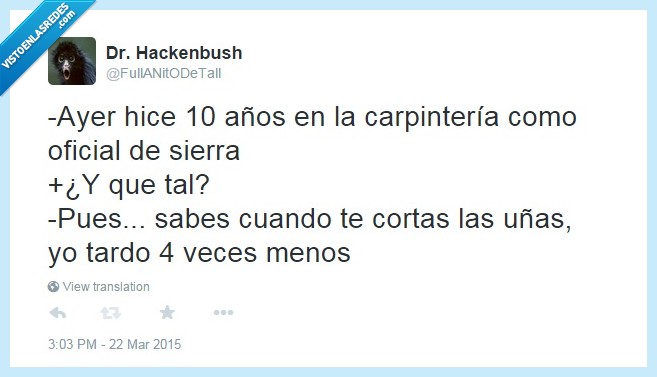 dedos,sierra,carpintero,cortar,uñas,rapido,torpe