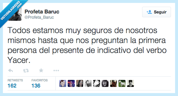 todos,estar,estamos,seguros,nosotros,mismos,hasta que,preguntar,preguntan,primera,persona,presente,indicativo,verbo,yacer