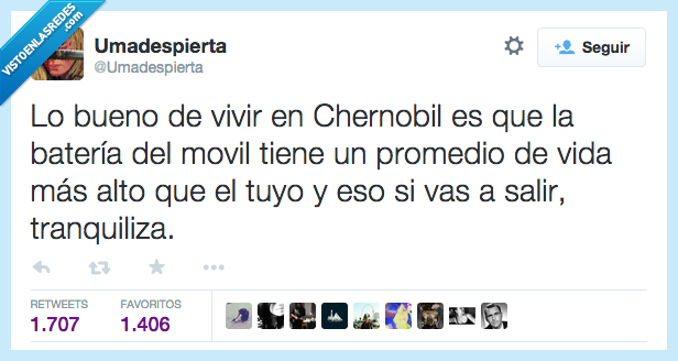 bueno,vivir,chernobil,bateria,movil,promedio,vida,alto,tuyo,radioactivo