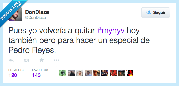 volver,volvería,quitar,myhyv,mujeres,hombres,viceversa,hoy,también,especial,Pedro Reyes