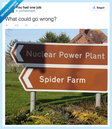 qué,poder,podría,ir,mal,central nuclear,granja,arañas,Spiderman,peligro,miedo