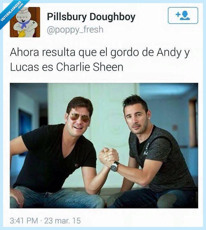 andy y lucas,gordo,bajonazo,charlie sheen,lo que hace la...,bueno exgordo