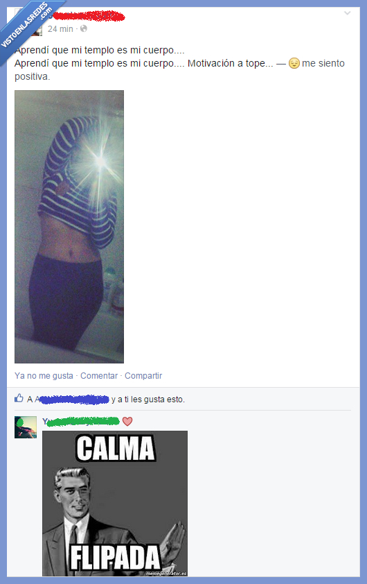 calma,flipada,motivación,demasiado,cuerpo,templo,patillazo,motivada,amiga,amigo