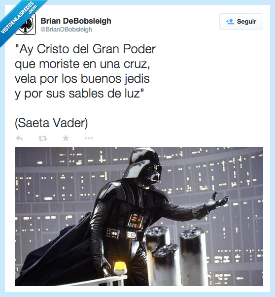 saeta,Cristo,gran poder,morir,moriste,Cruz,velar,vela,jedis,sables,luz,Star Wars,Darth Vader,Semana Santa