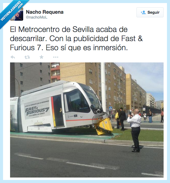 metro,Metrocentro,Sevilla,descarrila,descarrilar,publicidad,Fast & Furious 7,inmersión