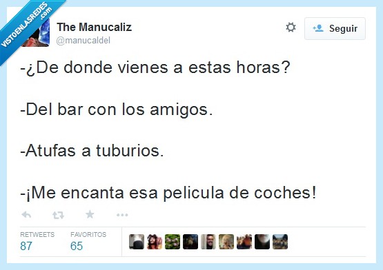 donde,venir,vienes,horas,bar,amigos,atufar,atufas,tuburios,encanta,peli,coche,2 fast 2 furious