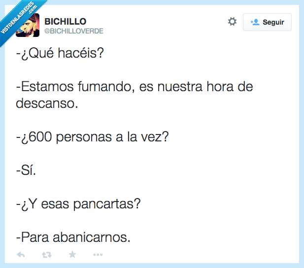 haceis,hacer,fumando,fumar,descanso,600,persona,reunion,manifestacion,pancarta,abanicar,ley mordaza